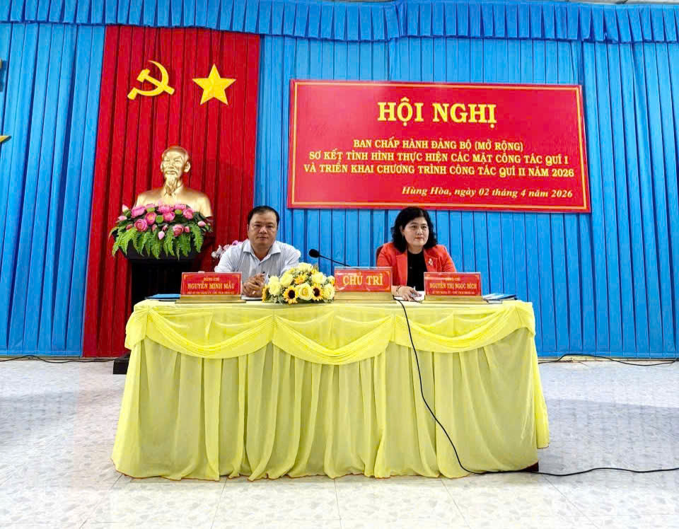 Hùng Hòa: Tổ chức Hội nghị Ban Chấp hành Đảng bộ xã (mở rộng) sơ kết tình hình thực hiện Nghị quyết Quí I năm 2026 và triển khai Chương trình công tác Quí II năm 2026